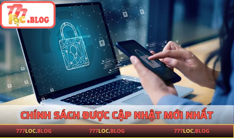Chính sách bảo mật 777LOC được cập nhật mới nhất