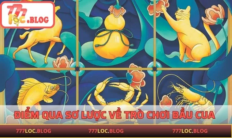 Điểm qua sơ lược về trò chơi bầu cua tôm cá