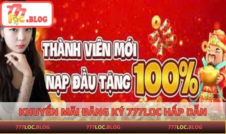 Các khuyến mãi hấp dẫn dành riêng cho thành viên mới