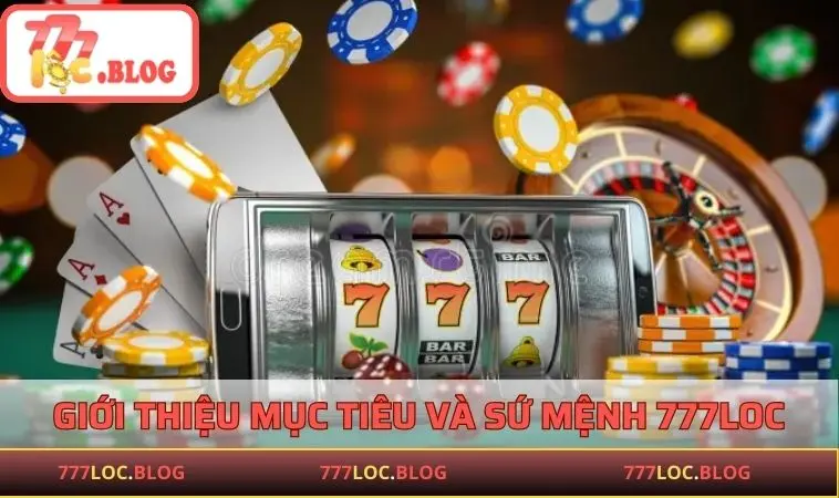 Giới thiệu thông tin chung về nhà cái 777LOC