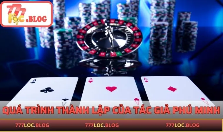 Quá trình thành lập của tác giả Phú Minh