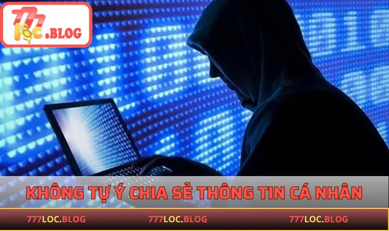 Thành viên không được tự ý chia sẻ thông tin cá nhân ra ngoài