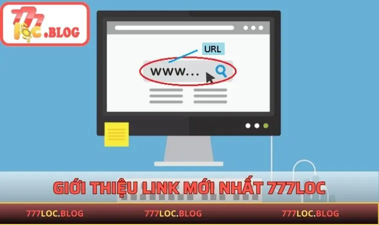 Hướng dẫn người chơi truy cập link vào 777LOC chính xác